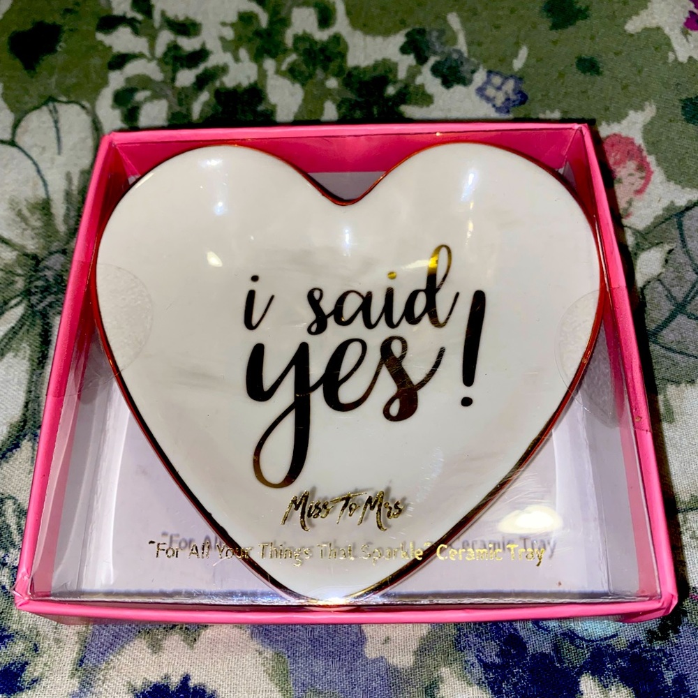 I Said Yes! Ring Dish - Engagement Gift